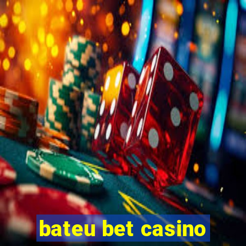 bateu bet casino